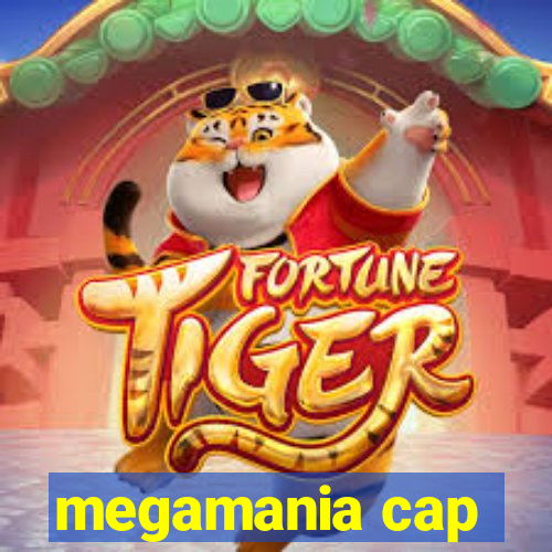 megamania cap