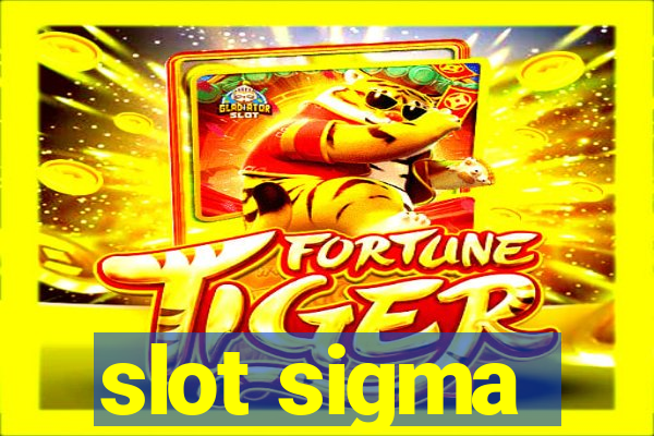 slot sigma