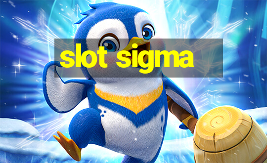 slot sigma