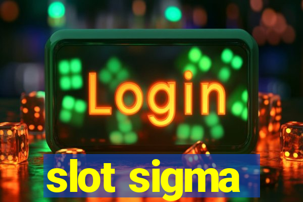 slot sigma