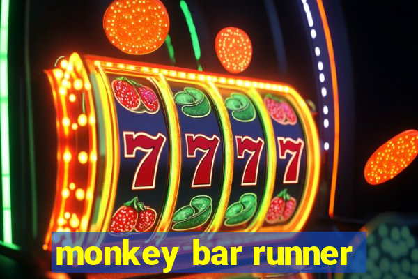 monkey bar runner