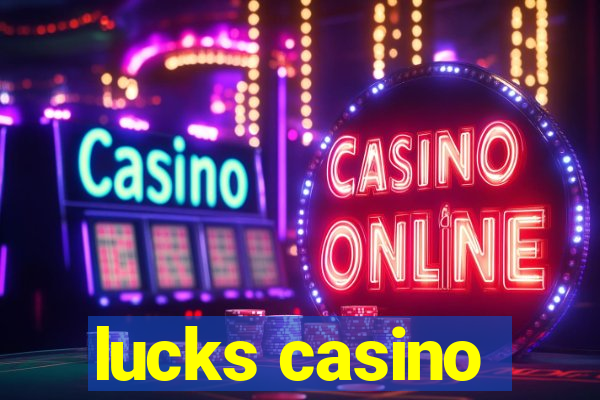 lucks casino