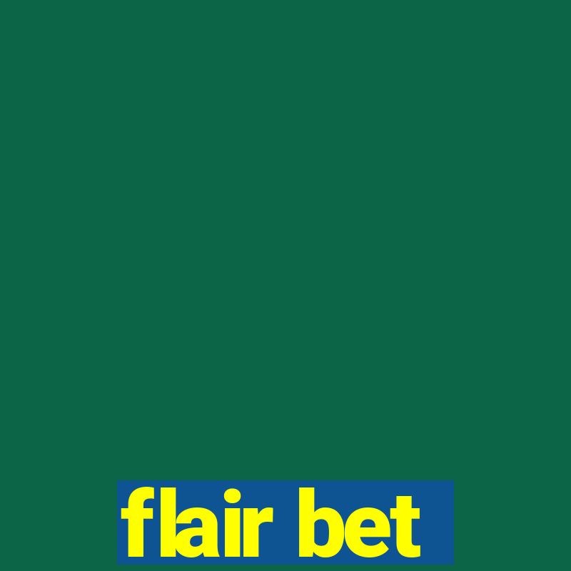 flair bet