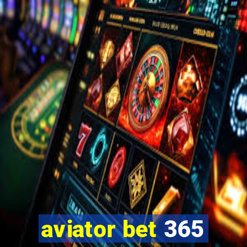 aviator bet 365