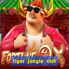 tiger jungle slot free play