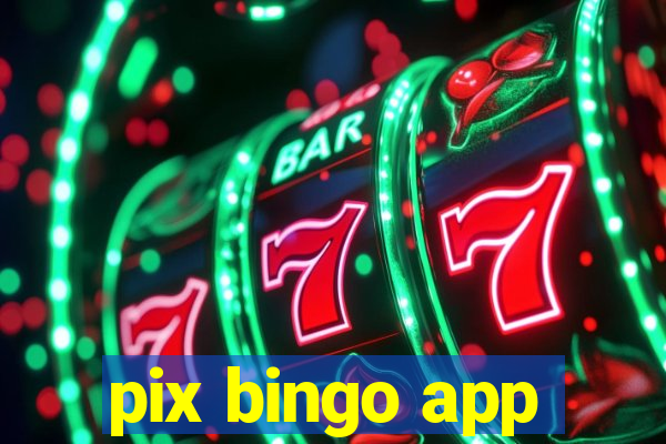 pix bingo app