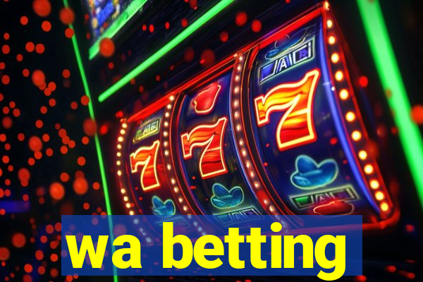 wa betting