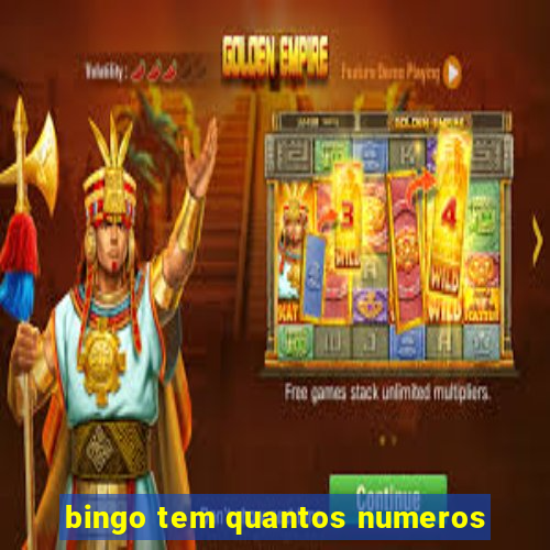 bingo tem quantos numeros