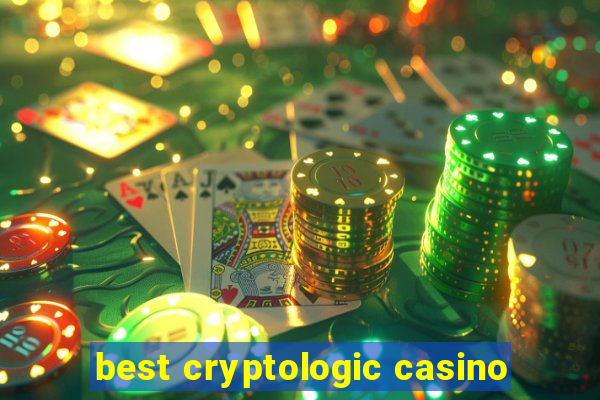 best cryptologic casino