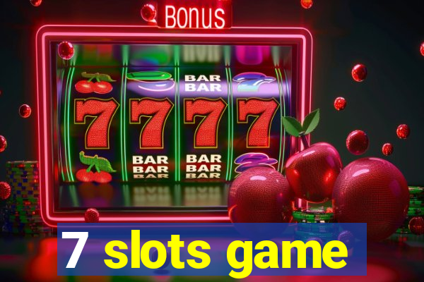 7 slots game