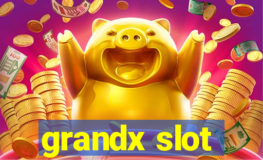 grandx slot