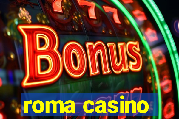 roma casino