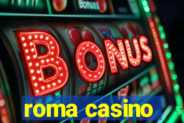 roma casino