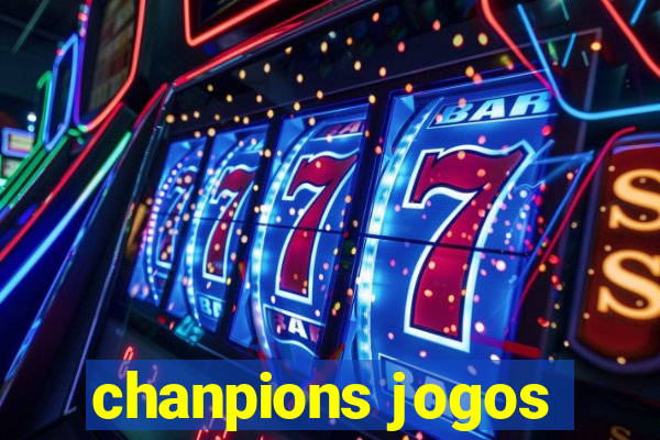 chanpions jogos