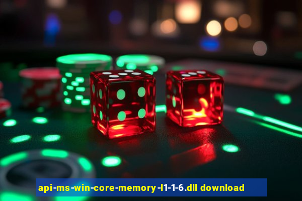 api-ms-win-core-memory-l1-1-6.dll download