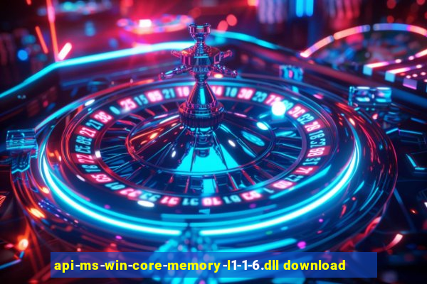 api-ms-win-core-memory-l1-1-6.dll download