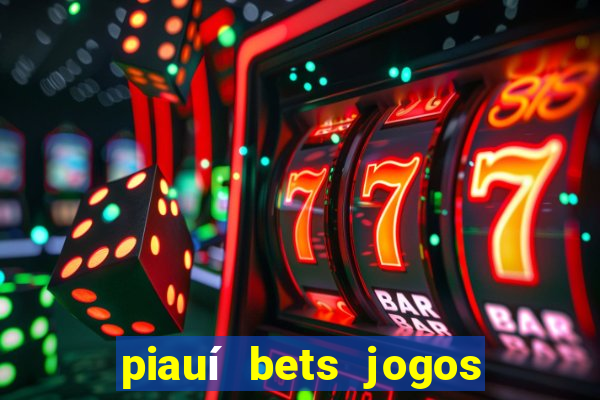 piauí bets jogos de hoje