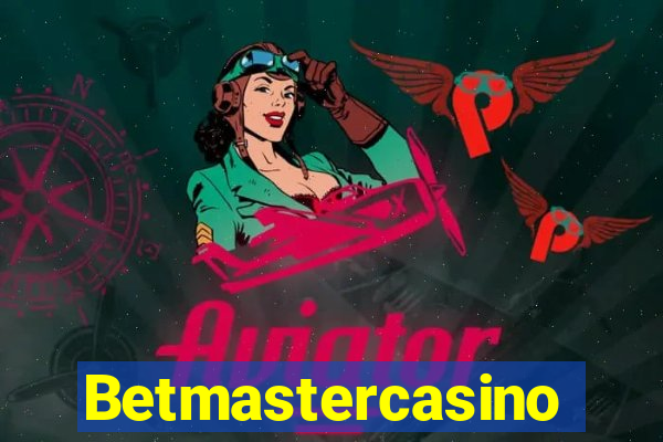 Betmastercasino