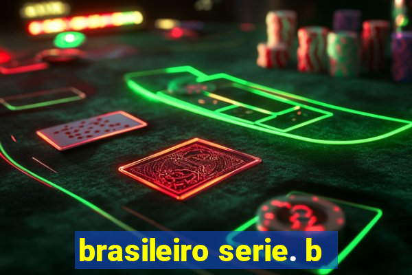 brasileiro serie. b