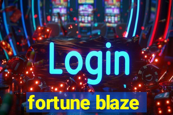 fortune blaze