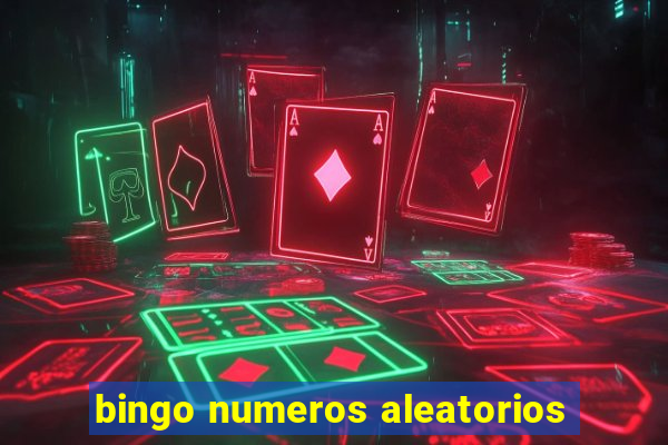 bingo numeros aleatorios