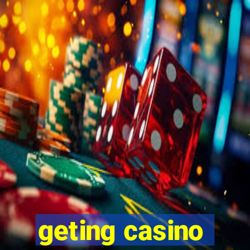 geting casino