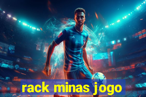 rack minas jogo