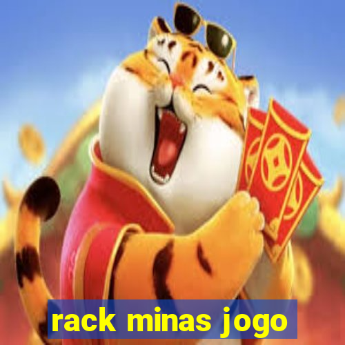 rack minas jogo