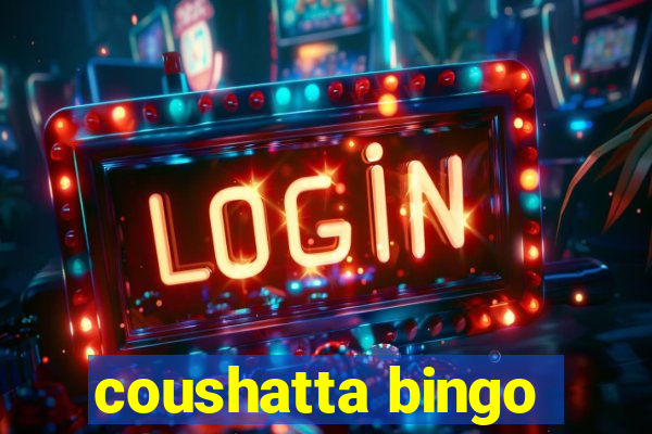 coushatta bingo