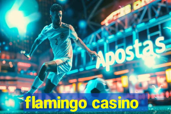 flamingo casino