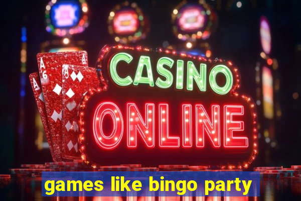 games like bingo party