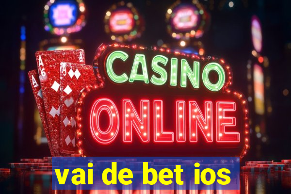 vai de bet ios