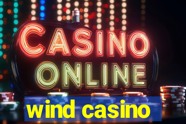 wind casino