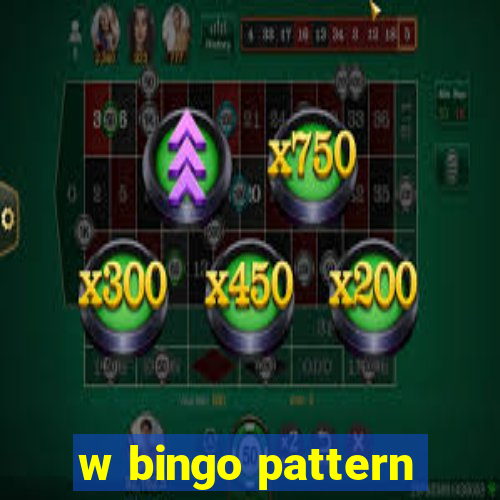 w bingo pattern