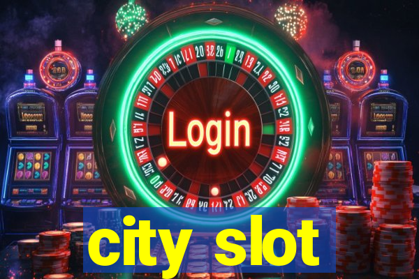 city slot