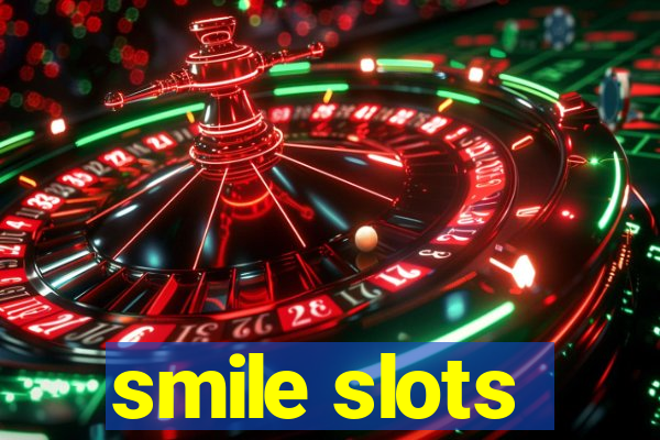 smile slots