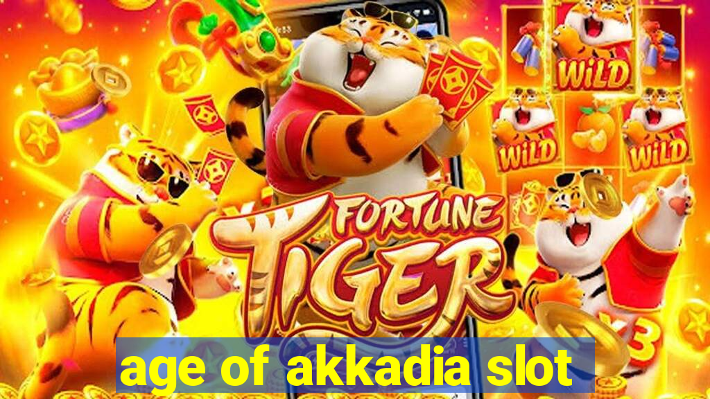 age of akkadia slot