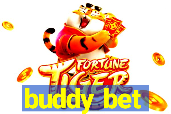 buddy bet