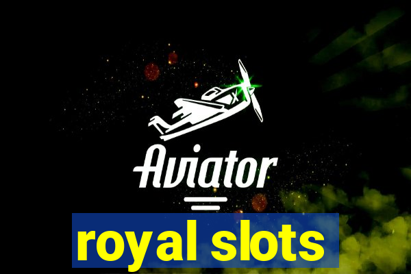 royal slots