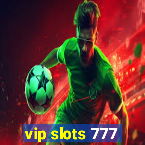 vip slots 777