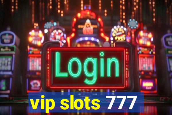 vip slots 777