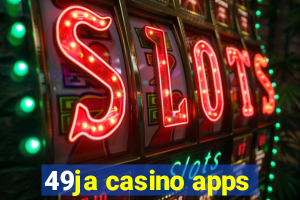 49ja casino apps