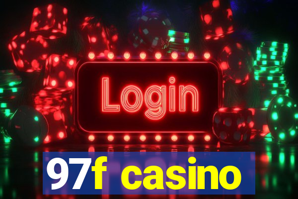 97f casino