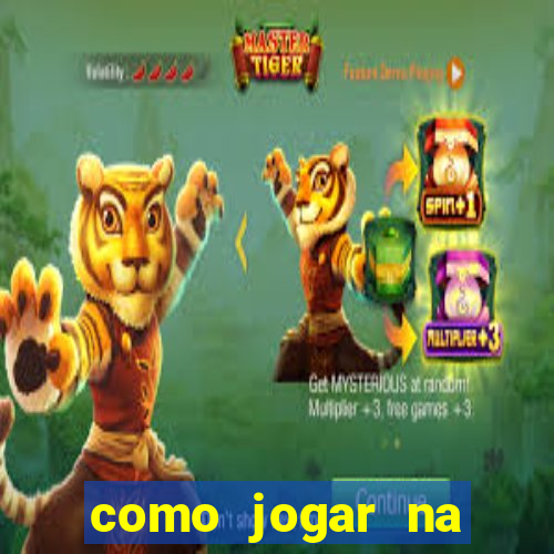 como jogar na plataforma blaze