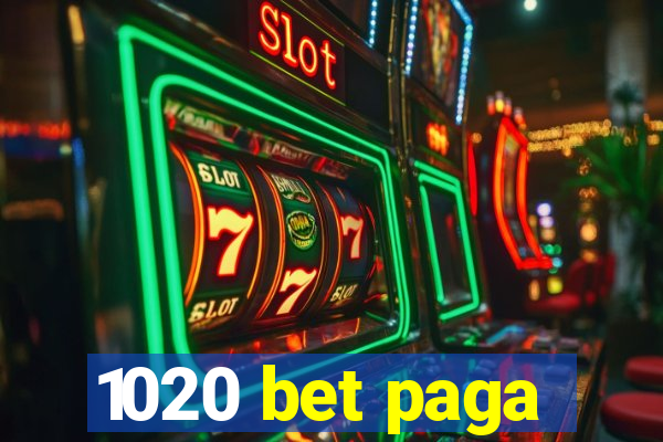 1020 bet paga