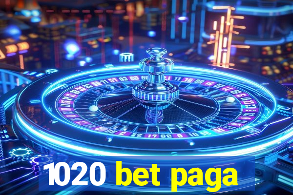 1020 bet paga