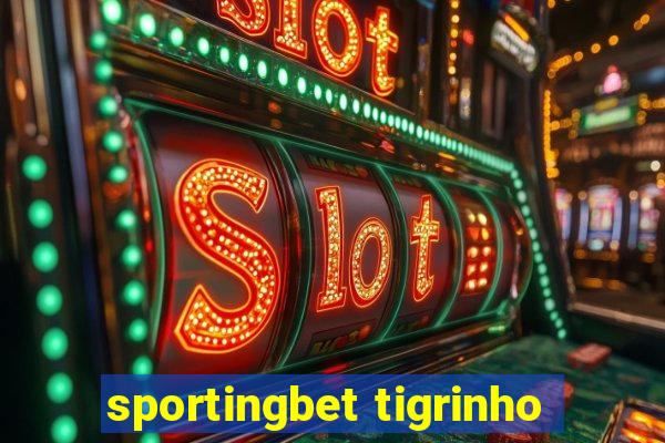 sportingbet tigrinho