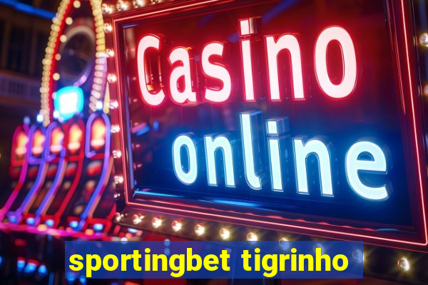 sportingbet tigrinho