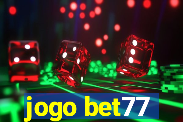 jogo bet77