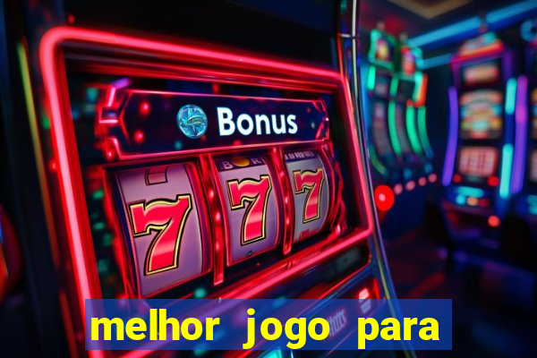 melhor jogo para ganhar dinheiro no celular